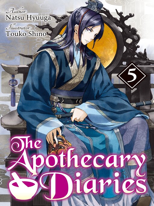 Title details for The Apothecary Diaries, Volume 5 by Natsu Hyuuga - Wait list